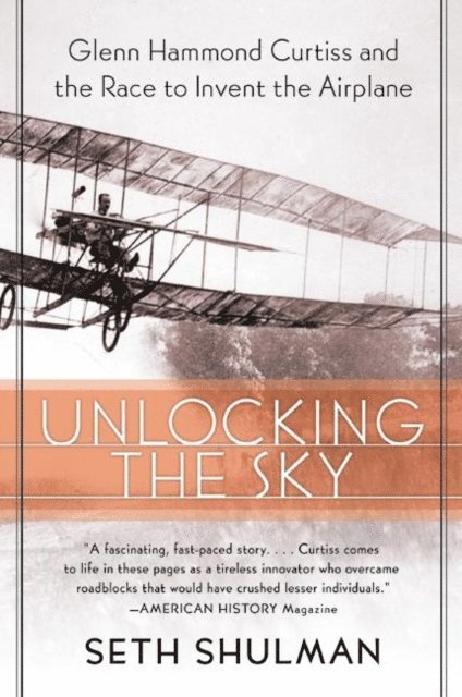 Seth Shulman - Unlocking The Sky, E-bok
