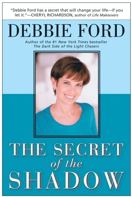 Debbie Ford - Secret of the Shadow, E-bok