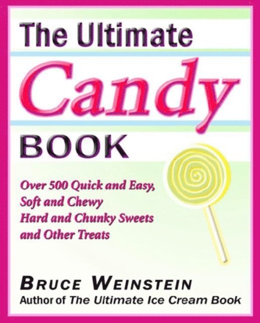 Bruce Weinstein - Ultimate Candy Book, E-bok