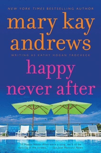 Mary Kay Andrews - Happy Never After, E-bok