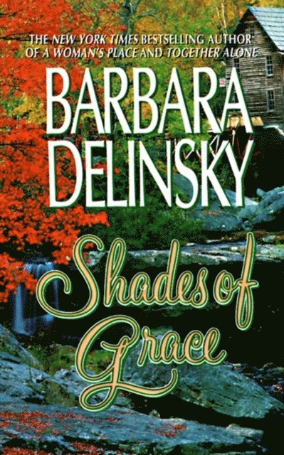 Barbara Delinsky - Shades of Grace, E-bok