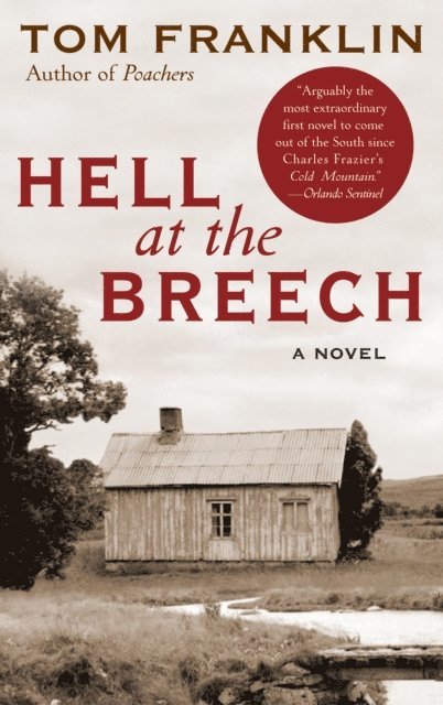 Tom Franklin - Hell at the Breech, E-bok