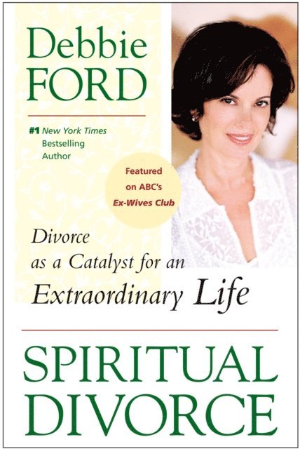 Debbie Ford - Spiritual Divorce, E-bok