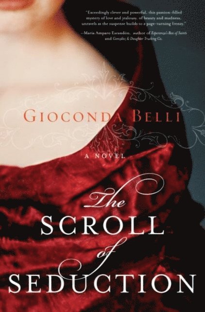 Gioconda Belli - Scroll of Seduction, E-bok
