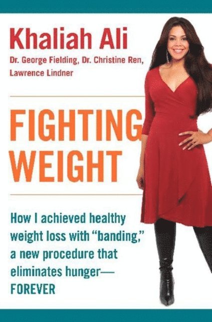 Christine Ren, Lawrence Lindner, George Fielding, Khaliah Ali - Fighting Weight, E-bok. Tillgänglighet: Lägg i varukorg