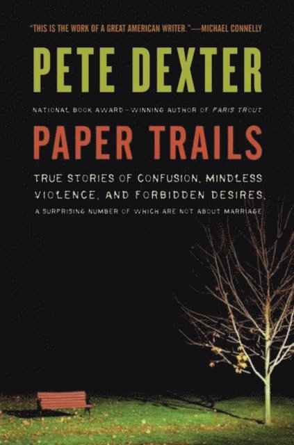 Pete Dexter - Paper Trails, E-bok