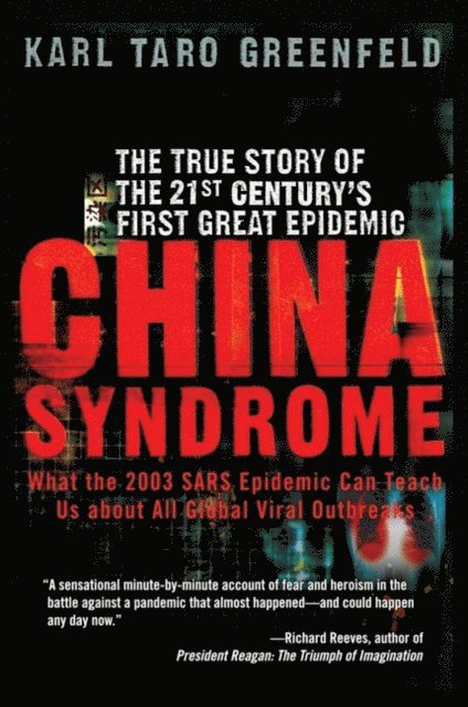 Karl Taro Greenfeld - China Syndrome, E-bok