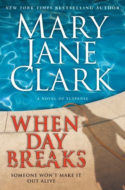 Mary Jane Clark - When Day Breaks, E-bok