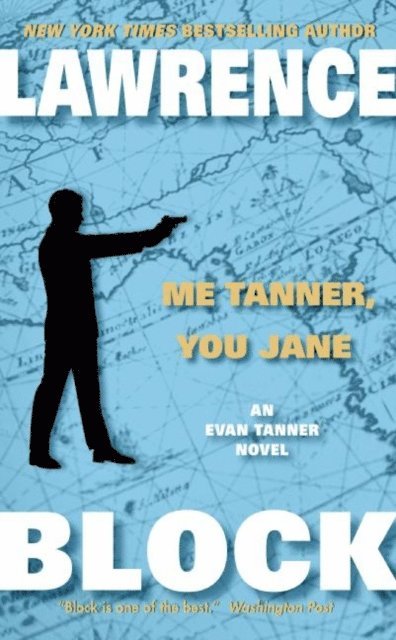 Lawrence Block - Me Tanner, You Jane, E-bok