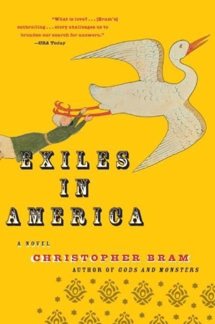 Christopher Bram - Exiles in America, E-bok