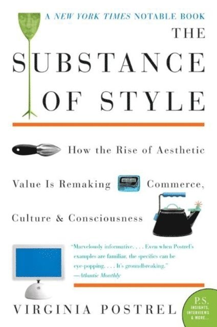 Virginia Postrel - Substance of Style, E-bok