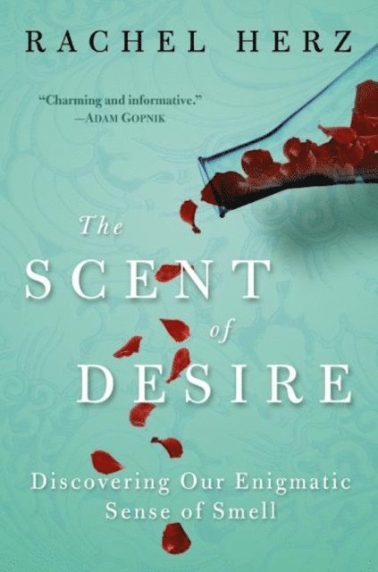 Rachel Herz - Scent of Desire, E-bok