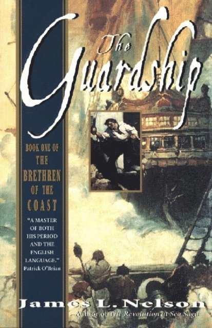 James L. Nelson - Guardship, E-bok