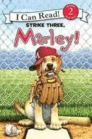 John Grogan - Marley: Strike Three, Marley!, Häftad