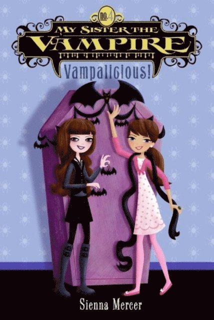 Sienna Mercer - My Sister the Vampire #4: Vampalicious!, E-bok