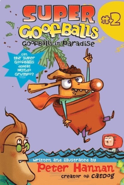 Peter Hannan - Super Goofballs, Book 2: Goofballs in Paradise, E-bok. Tillgänglighet: Lägg i varukorg