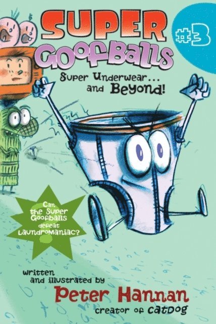 Peter Hannan - Super Goofballs, Book 3: Super Underwear...and Beyond!, E-bok. Tillgänglighet: Lägg i varukorg