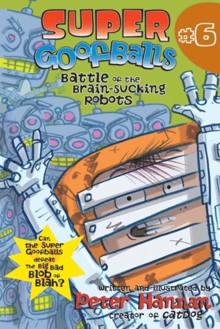 Peter Hannan - Super Goofballs, Book 6: Battle of the Brain-Sucking Robots, E-bok. Tillgänglighet: Lägg i varukorg