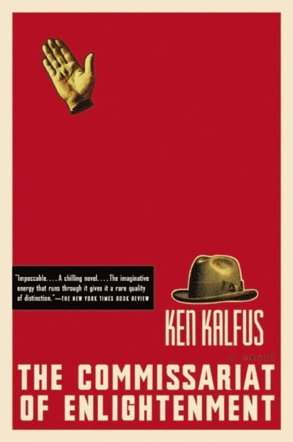 Ken Kalfus - Commissariat of Enlightenment, E-bok