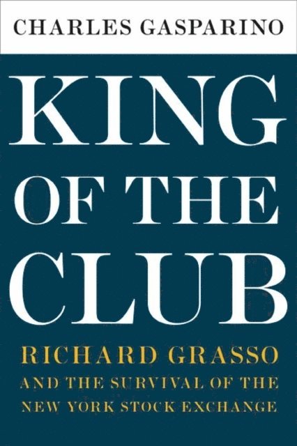 Charles Gasparino - King of the Club, E-bok