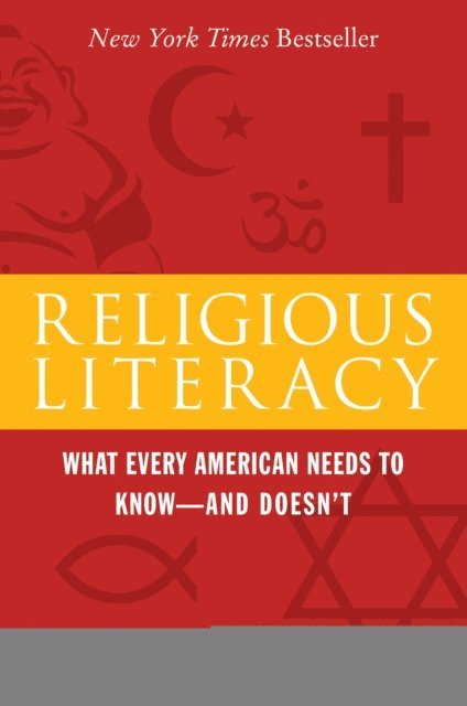 Stephen Prothero - Religious Literacy, E-bok