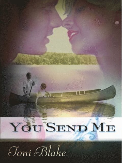 Toni Blake - You Send Me, E-bok
