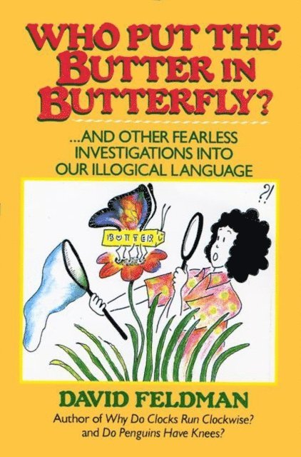 David Feldman - Who Put The Butter In Butterfly?, E-bok