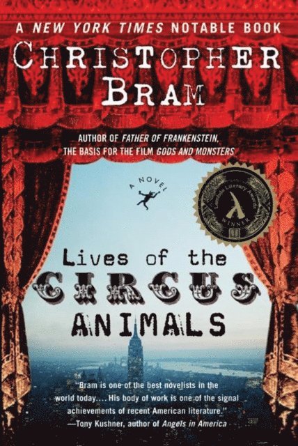Christopher Bram - Lives of the Circus Animals, E-bok