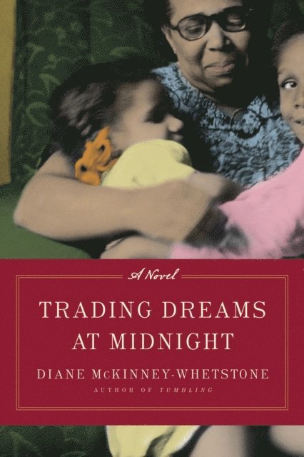 Diane McKinney-Whetstone - Trading Dreams at Midnight, E-bok