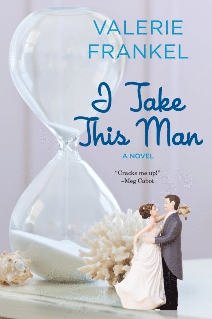 Valerie Frankel - I Take This Man, E-bok