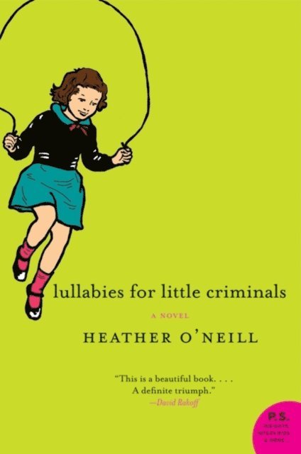 Heather O'Neill - Lullabies for Little Criminals, E-bok