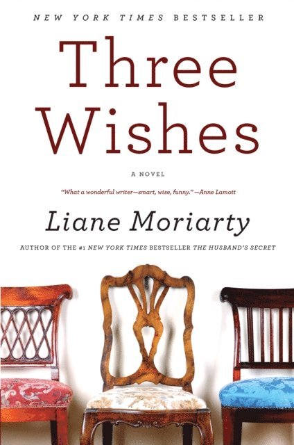 Liane Moriarty - Three Wishes, E-bok