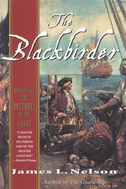 James L. Nelson - Blackbirder, E-bok