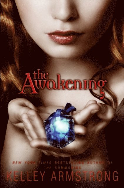 Kelley Armstrong - Awakening, E-bok