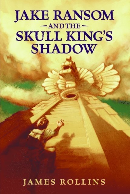 James Rollins - Jake Ransom and the Skull King's Shadow, E-bok