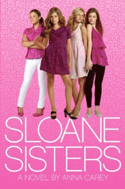 Anna Carey - Sloane Sisters, E-bok