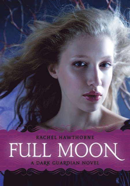 Rachel Hawthorne - Dark Guardian #2: Full Moon, E-bok