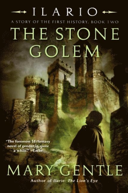 Mary Gentle - Ilario: The Stone Golem, E-bok