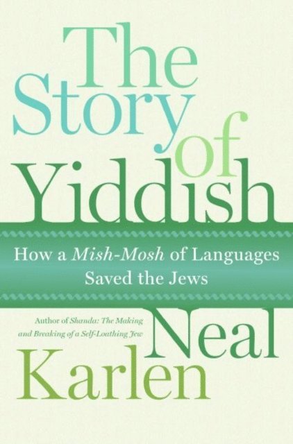 Neal Karlen - Story of Yiddish, E-bok. Tillgänglighet: Lägg i varukorg