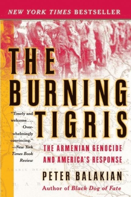 Peter Balakian - Burning Tigris, E-bok