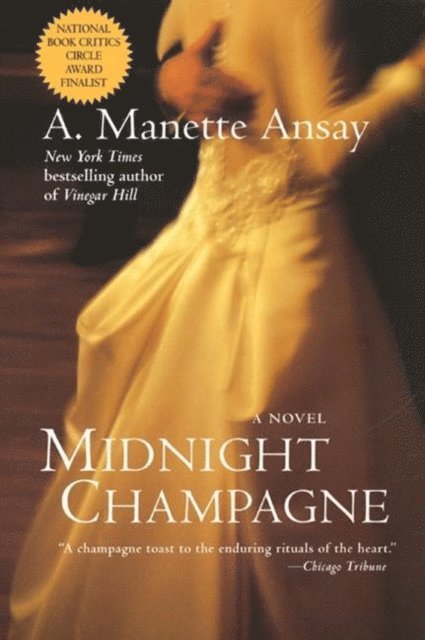 A. Manette Ansay - Midnight Champagne, E-bok