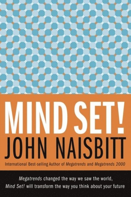 John Naisbitt - Mind Set!, E-bok