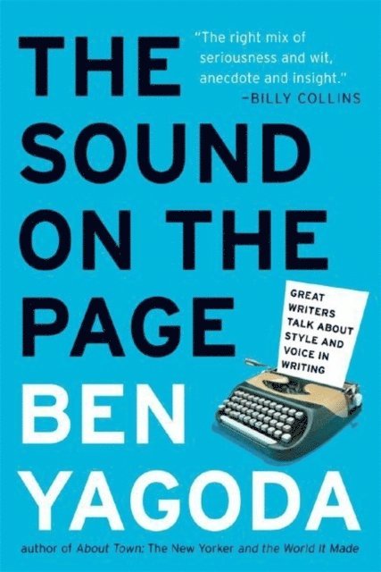 Ben Yagoda - Sound on the Page, E-bok
