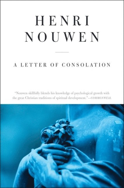 Henri J. M. Nouwen - Letter of Consolation, E-bok