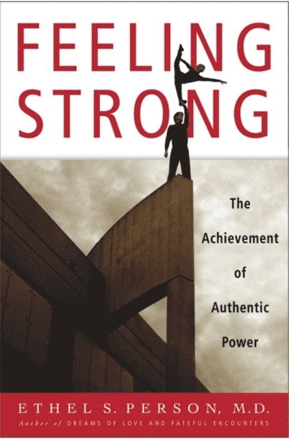Ethel S. Person - Feeling Strong, E-bok