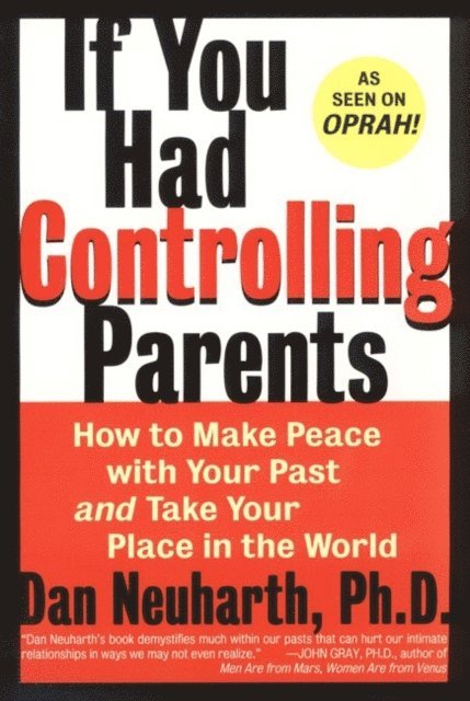Dan Neuharth - If You Had Controlling Parents, E-bok. Tillgänglighet: Lägg i varukorg