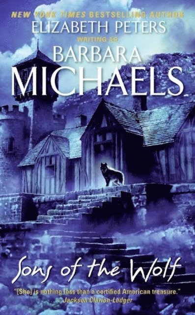Barbara Michaels - Sons of the Wolf, E-bok