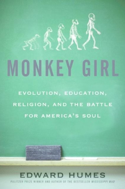 Edward Humes - Monkey Girl, E-bok