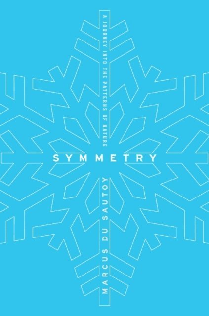 Marcus Du Sautoy - Symmetry, E-bok