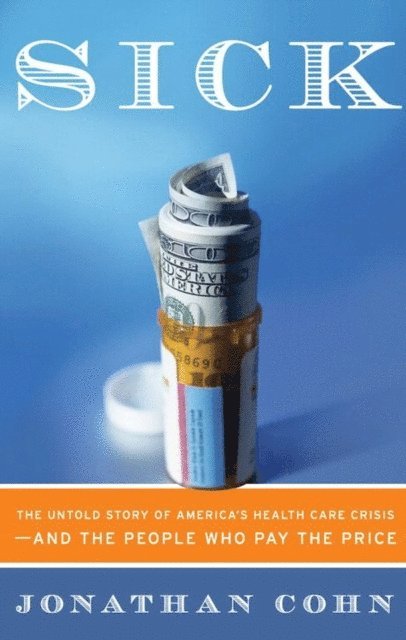 Jonathan Cohn - Sick, E-bok